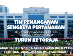 Warkah Dibongkar! Sengketa Lahan Garin Bulo–Petrus Ferdinan di Toraja Utara Seru, KemenATR/BPN Turun Tangan