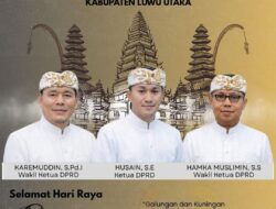 Pimpinan DPRD,Luwu utara Ucapan Selamat Hari Raya Galungan dan Kuningan 2026, Harapkan Kedamaian dan Kebersamaan