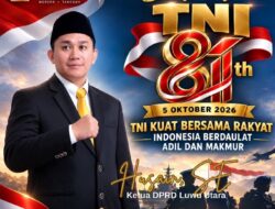 Ketua DPRD Luwu Utara Sampaikan HUT ke-81 TNI, Dorong TNI Semakin Dekat dengan Rakyat